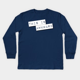 Awkward Kids Long Sleeve T-Shirt